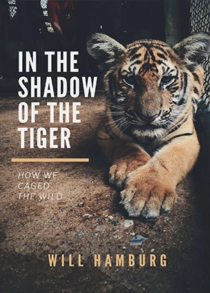 In the Shadow of the Tiger by Will Hamburg